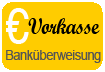 Vorkasse per Banküberweisung.